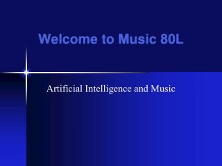 Welcome to Music 80L