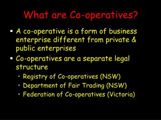 What are Co-operatives?