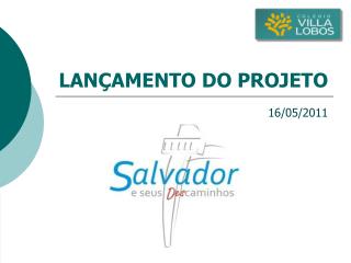 LANÇAMENTO DO PROJETO