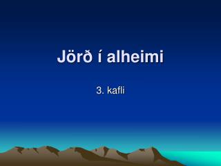 Jörð í alheimi