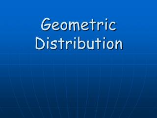 Geometric Distribution