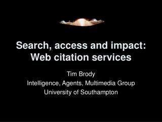 Search, access and impact: Web citation services