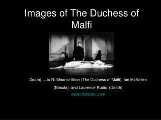 Images of The Duchess of Malfi