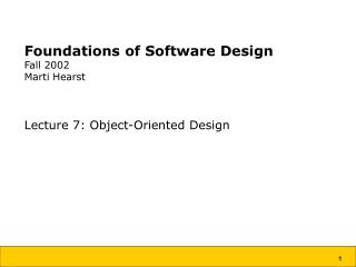Foundations of Software Design Fall 2002 Marti Hearst