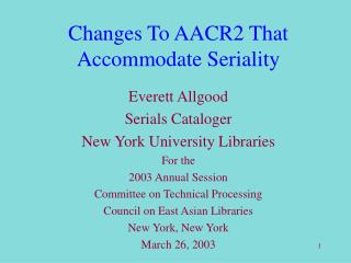 Changes To AACR2 That Accommodate Seriality