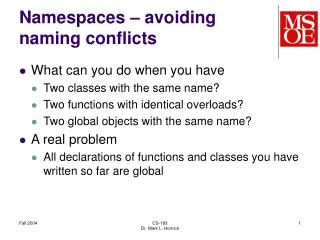 Namespaces – avoiding naming conflicts