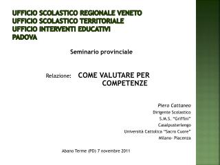 Seminario provinciale Relazione : COME VALUTARE PER COMPETENZE