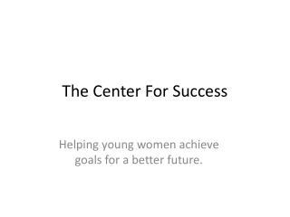 The Center For Success