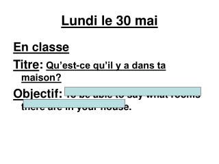 Lundi le 30 mai