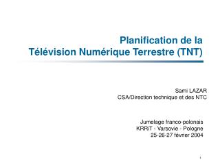 Planification de la Télévision Numérique Terrestre (TNT)
