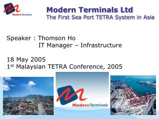 Modern Terminals Ltd The First Sea Port TETRA System in Asia