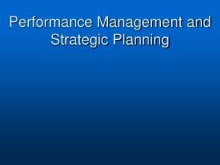 Performance Management and Strategic Planning