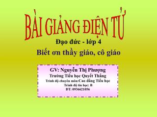 Đạo đức - lớp 4 Biết ơn thầy giáo, cô giáo