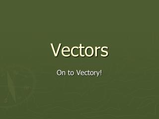 Vectors