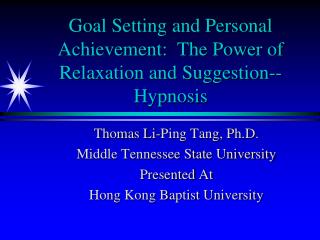 Goal Setting and Personal Achievement: The Power of Relaxation and Suggestion--Hypnosis