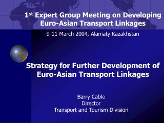 Barry Cable Director Transport and Tourism Division