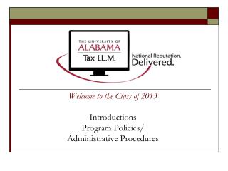 Welcome to the Class of 2013 Introductions Program Policies/ Administrative Procedures