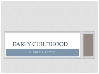 Early Childhood