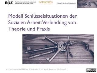 Modell Schlüsselsituationen der Sozialen Arbeit: Verbindung von Theorie und Praxis