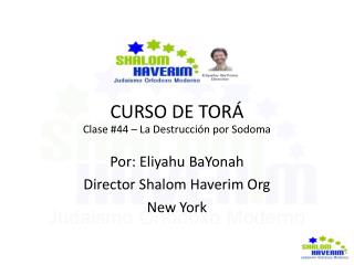 CURSO DE TORÁ Clase #44 – La Destrucción por Sodoma