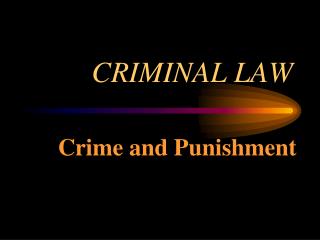 CRIMINAL LAW