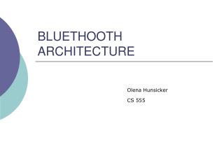 BLUETHOOTH ARCHITECTURE