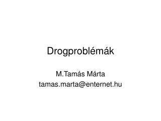 Drogproblémák