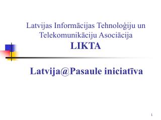 Latvijas Informācijas Tehnoloģiju un Telekomunikāciju Asociācija LIKTA