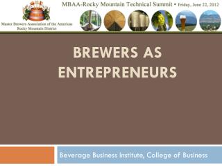 Brewers as Entrepreneurs