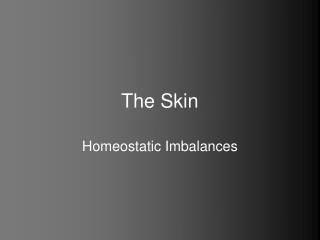 The Skin