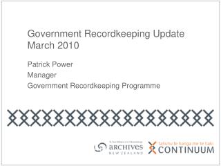 Government Recordkeeping Update March 2010