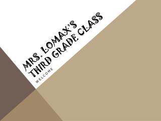 Mrs. Lomax’s Third Grade class