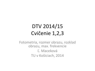 DTV 2014/15 Cvi čenie 1 ,2,3