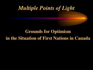 Multiple Points of Light