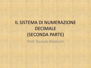 IL SISTEMA DI NUMERAZIONE DECIMALE (SECONDA PARTE)