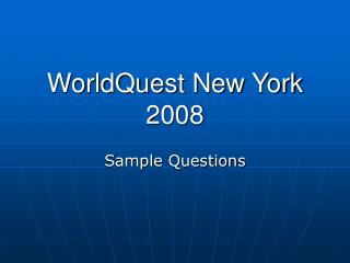 WorldQuest New York 2008
