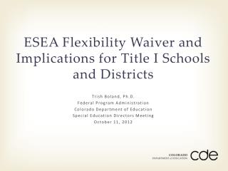 ESEA Flexibility Waiver and Implications for Title I Schools and Districts