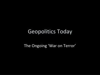 Geopolitics Today