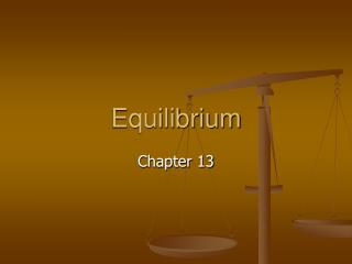 Equilibrium