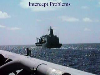 Intercept Problems