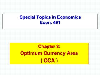 Special Topics in Economics Econ. 491