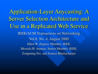 Application-Layer Anycasting: A Server Selection Architecture and Use in a Replicated Web Service