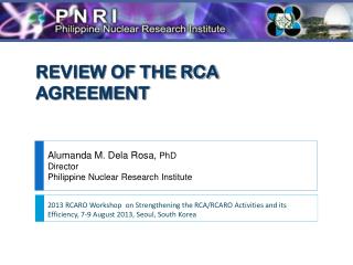 REVIEW OF THE RCA AGREEMENT