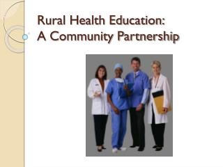 Rural Health Education: A Community Partnership