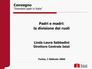 Convegno “Diventare padri in Italia”