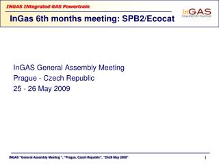 InGas 6th months meeting: SPB2/Ecocat