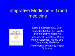Integrative Medicine = Good medicine