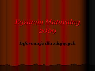 Egzamin Maturalny 2009