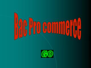Bac Pro commerce