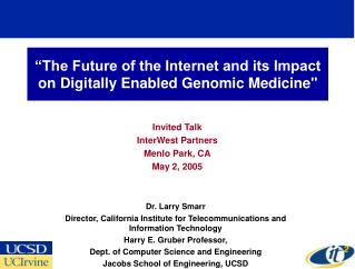 “The Future of the Internet and its Impact on Digitally Enabled Genomic Medicine&quot;